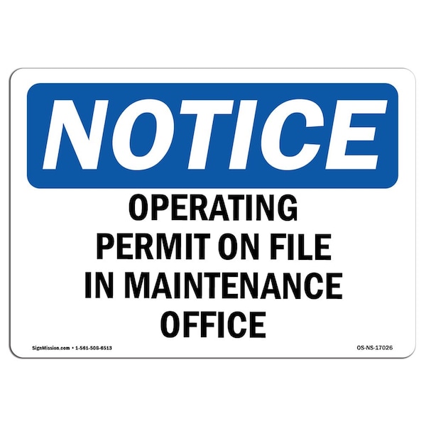 Safety Sign, OSHA Notice, 18" Height, Operating Permit On File In Maintenance Office Sign, Landscape